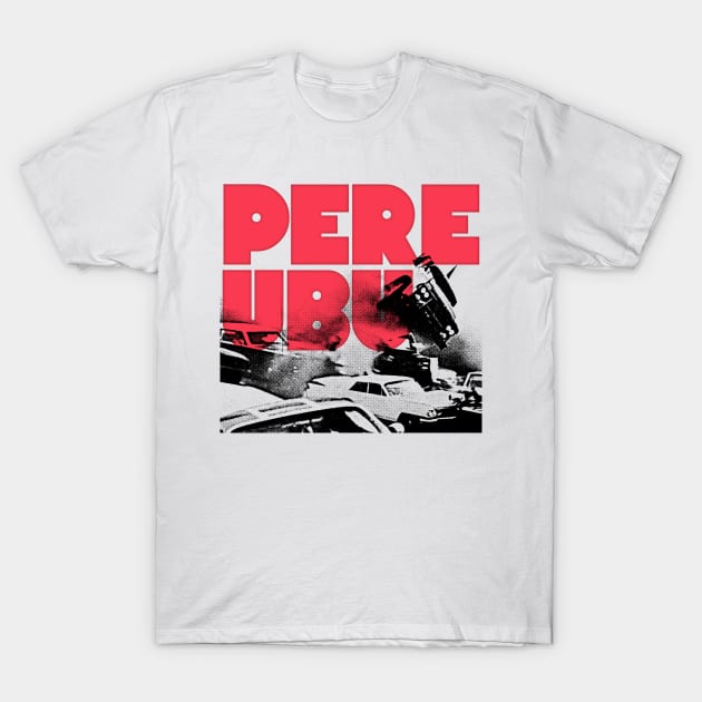 Pere Ubu // Retro Style Fan Art Design T-Shirt by DankFutura